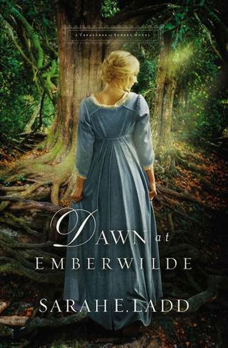 Dawn at Emberwilde: (A Treasures of Surrey Novel 2)