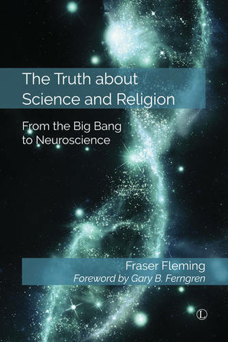 Truth about Science and Religion, The PB: From the Big Bang to Neuroscience