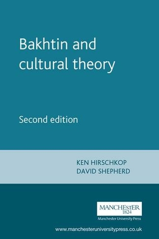 Bakhtin and Cultural Theory: (2nd edition)