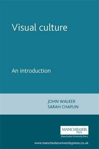 Visual Culture: An Introduction