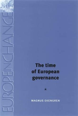 The Time of European Governance: (Europe in Change)