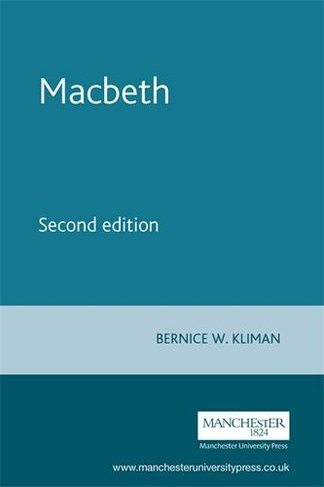 Macbeth: (Shakespeare in Performance 2nd edition)