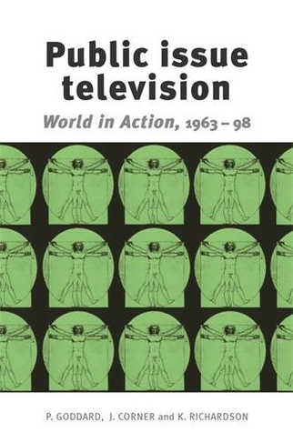 Public Issue Television: World in Action' 1963-98