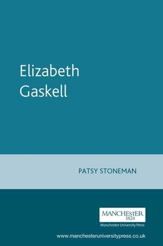 Elizabeth Gaskell: (2nd edition)