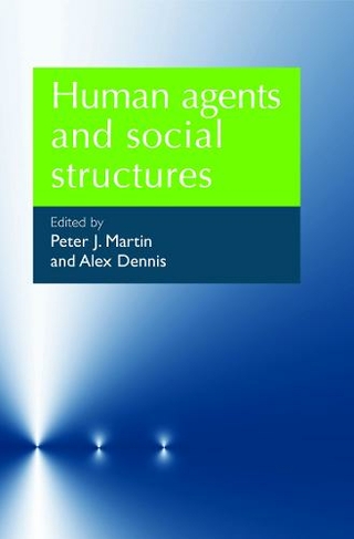 Human Agents and Social Structures