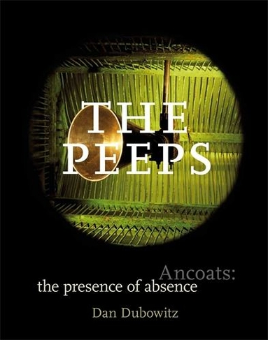 The Peeps: Ancoats: the Presence of Absence