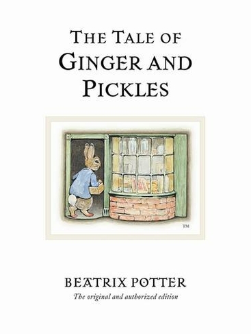 The Tale of Ginger & Pickles: The original and authorized edition (Beatrix Potter Originals)