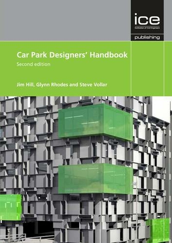 Car Park Designers' Handbook Second edition: (2nd edition)