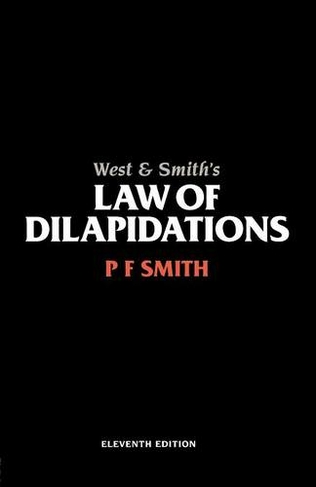 West & Smith's Law of Dilapidations: (11th edition)