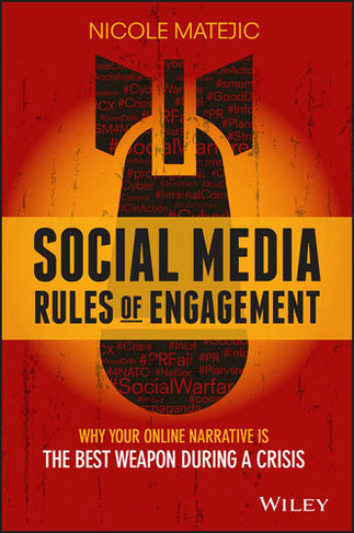 Social Media Rules of Engagement: Why Your Online Narrative is the Best Weapon During a Crisis