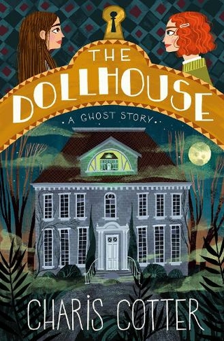 Dollhouse, The: A Ghost Story