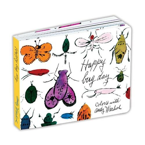 Andy Warhol Happy Bug Day Board Book: Board Bk Andy Warhol Happy Bug Day