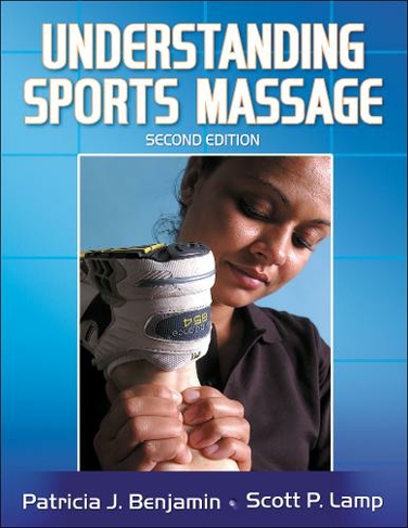 Understanding Sports Massage: (2nd edition)