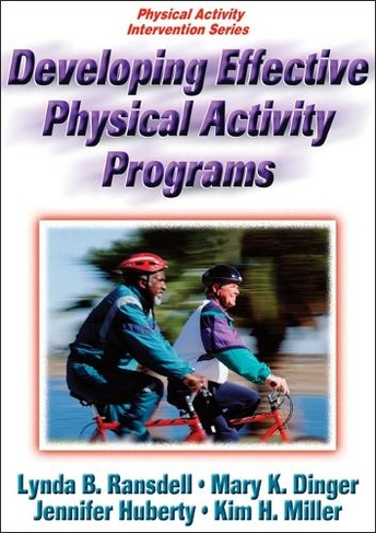 Developing Effective Physical Activity Programs: (Physical Activity Intervention)
