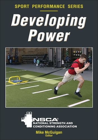 Developing Power: (NSCA Sport Performance)