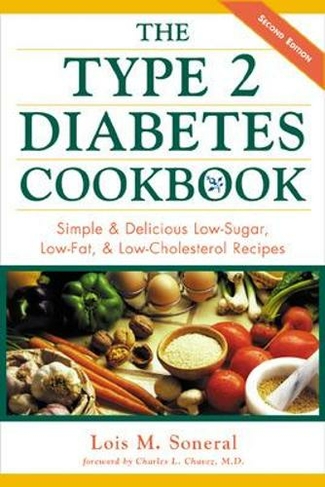The Type 2 Diabetes Cookbook: (2nd edition)