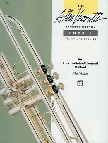 The Allen Vizzutti Trumpet Method Book 1: Technical Studies