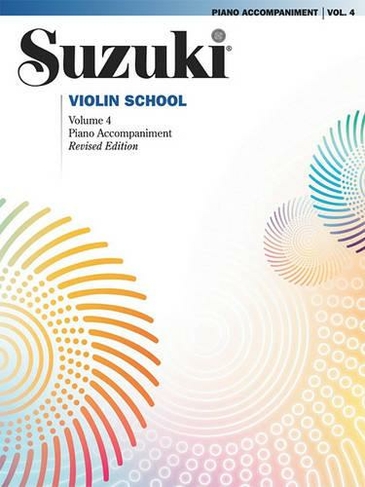Suzuki Violin School 4 - Piano Acc. (Revised): (Revised ed.)