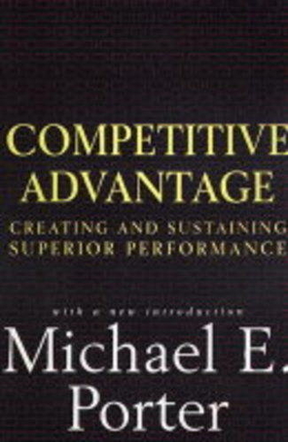 Competitive Advantage: Creating and Sustaining Superior Performance (Export)