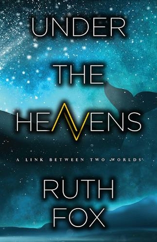 Under the Heavens: (The Ark Trilogy)