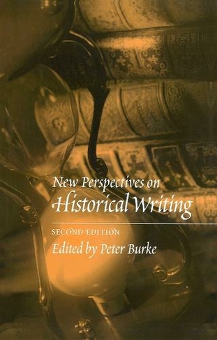 New Perspectives on Historical Writing: (2nd edition)