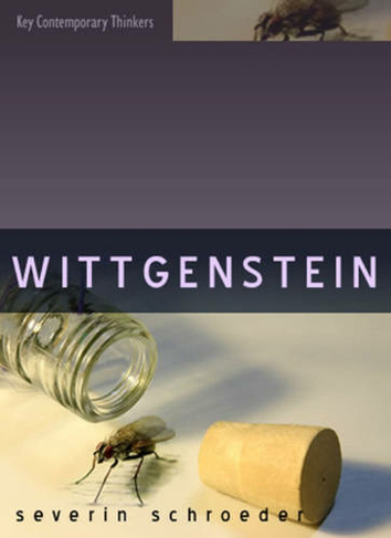 Wittgenstein: (Key Contemporary Thinkers)