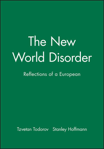 The New World Disorder: Reflections of a European