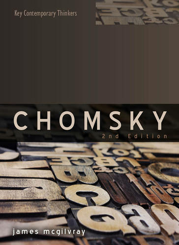 Chomsky: Language, Mind and Politics (Key Contemporary Thinkers 2nd edition)