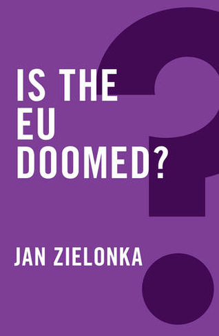 Is the EU Doomed?: (Global Futures)