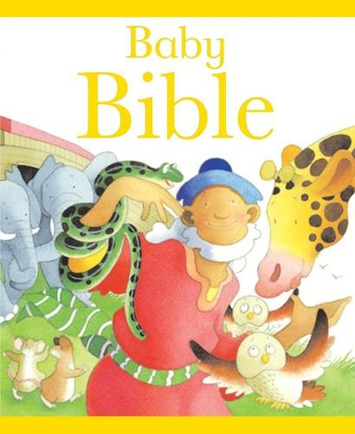 Baby Bible: (New edition)