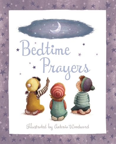 Bedtime Prayers: (New edition)