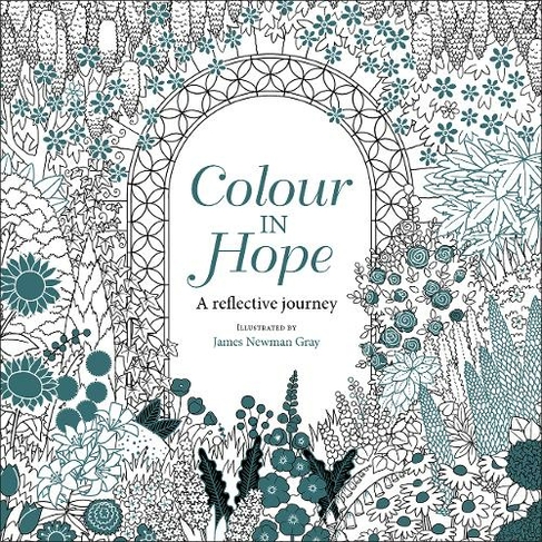 Colour in Hope: A reflective journey (New edition)