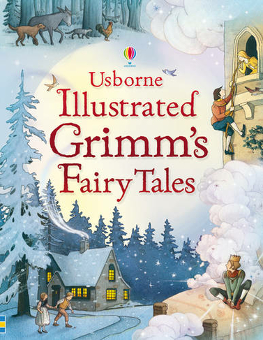 Illustrated Grimm's Fairy Tales: (Illustrated Story Collections)