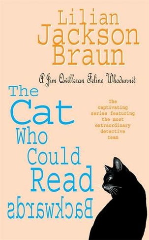 The Cat Who Could Read Backwards (The Cat Who... Mysteries, Book 1): A cosy whodunit for cat lovers everywhere (The Cat Who... Mysteries)