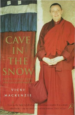 Cave in the Snow: A Western Woman's Quest for Enlightenment (New edition)