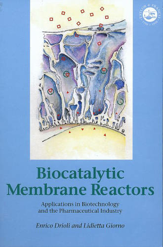 Biocatalytic Membrane Reactors: Applications In Biotechnology And The Pharmaceutical Industry