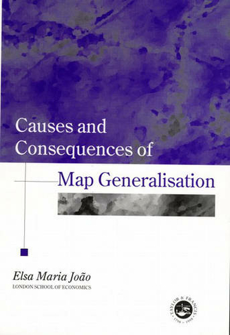 Causes And Consequences Of Map Generalization