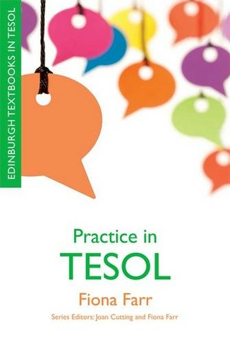 Practice in TESOL: (Edinburgh Textbooks in TESOL)
