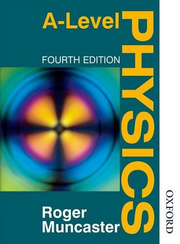 A Level Physics: (4th Revised edition)