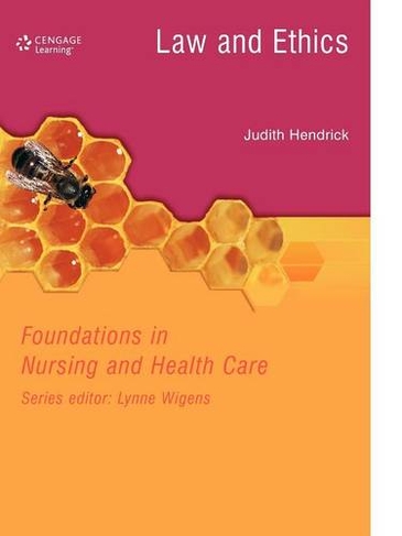 LAW & ETHICS IN NURSING & HEALTHCARE: (2nd Revised edition)