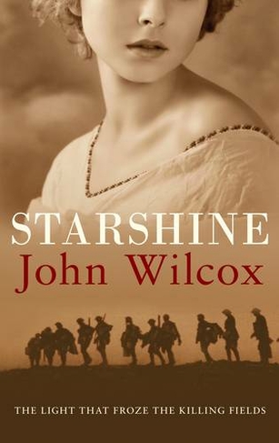 Starshine: An action-packed novel of WWI comradeship
