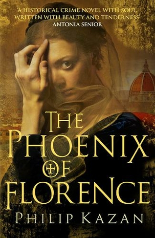 The Phoenix of Florence: Mystery and murder in medieval Italy