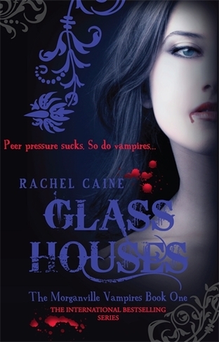 Glass Houses: The bestselling action-packed series (Morganville Vampires)