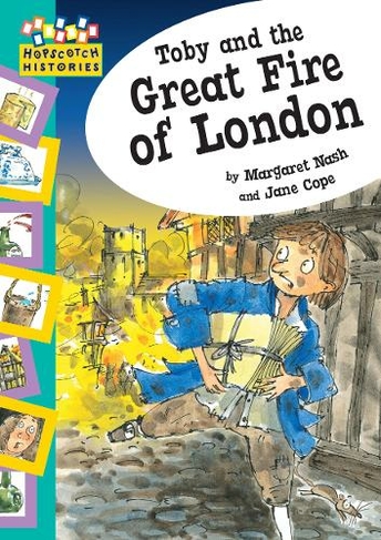 Hopscotch: Histories: Toby and The Great Fire Of London: (Hopscotch: Histories)