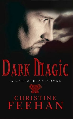 Dark Magic: Number 4 in series (Dark Carpathian)