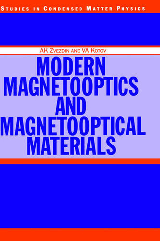 Modern Magnetooptics and Magnetooptical Materials: (Condensed Matter Physics)