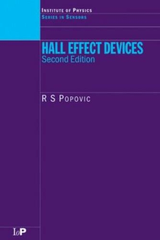 Hall Effect Devices: (Series in Sensors 2nd edition)
