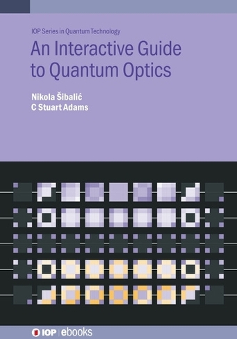 An Interactive Guide to Quantum Optics: (IOP ebooks)