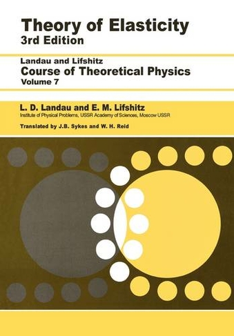 Theory of Elasticity: Volume 7 (3rd edition)