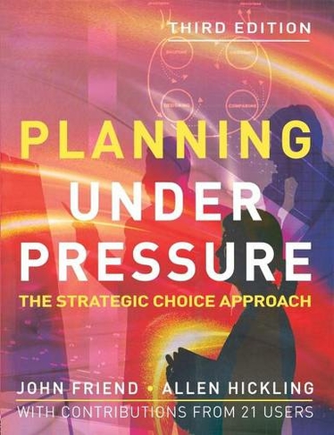 Planning Under Pressure: (3rd edition)